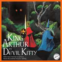 King Arthur vs Devil Kitty : The Illustrated Story