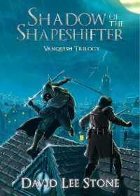 Shadow of the Shapeshifter : An Illmoor Novel (Vanquish Trilogy)