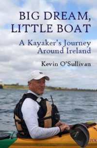 Big Dream, Little Boat : A Kayaker's Journey around Ireland