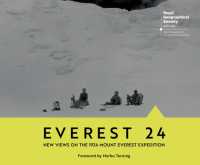 Everest 24 : New Views on the 1924 Mount Everest Expedition
