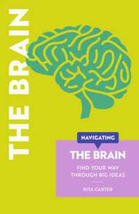 Navigating the Brain : Find Your Way through Big Ideas (Navigating)