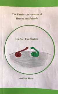 The Further Adventures of Horace and Friends : Oh no! Two Snakes. (The Further Adventures of Horace and Friends)