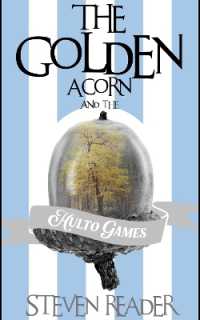 The Golden Acorn and the Hulto Games (Golden Acorn)