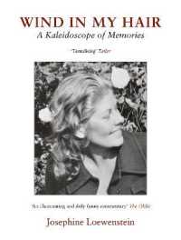 Wind in My Hair : A Kaleidoscope of Memories