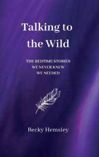 Talking to the Wild : The bedtime stories we never knew we needed