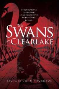 THE SWANS AT CLEARLAKE : A PULSATING SUSPENSE THRILLER ABOUT TEENAGE REDEMPTION