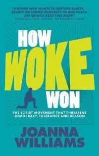 How Woke Won : The Elitist Movement That Threatens Democracy, Tolerance and Reason (None)