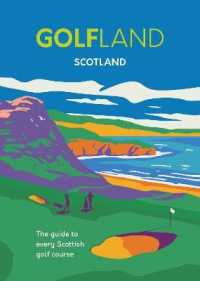 Golfland - Scotland : the guide to every Scottish golf course -- Digital (delivered electronically)
