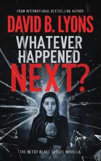 Whatever Happened Next? : The Betsy Blake sequel novella