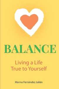 Balance, Living a Life True to Yourself : Living a life True to Yourself