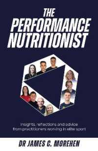 The Performance Nutritionist : Insights, reflections and advice from practitioners working in elite sport