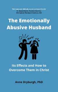 The Emotionally Abusive Husband : Its Effects and How to Overcome Them in Christ (Overcoming Emotional Abuse)