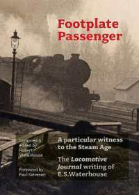 Footplate Passenger : A particular witness to the Steam Age
