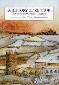 A History of Zennor : A Parish in West Cornwall (Volume 2)