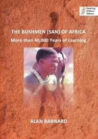 The Bushmen (San) of Africa: More than 40,000 Years of Learning (Hearing Others' Voices")