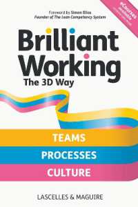 Brilliant Working the 3D Way : Continuous improvement for working teams, processes and culture