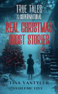 True Tales of the Supernatural: Real Christmas Ghost Stories : Volume Five (Real Ghost Stories: True Supernatural Tales)