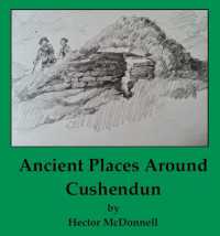 Ancient Places around Cushendun