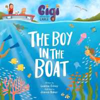 Gigi and the Giant Ladle : The Boy in the Boat (Gigi and the Giant Ladle)