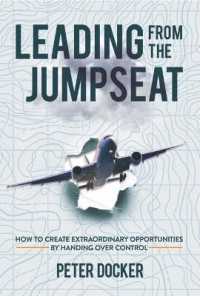 Leading from the Jumpseat : How to Create Extraordinary Opportunities by Handing over Control