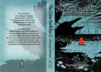 The Crow Dark Sea : Book 1: the Heretic (Crow Dark Sea)