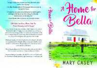 A Home for Bella : A Heartwarming Novel of a Single Woman's Dream and an Unforgettable Friend