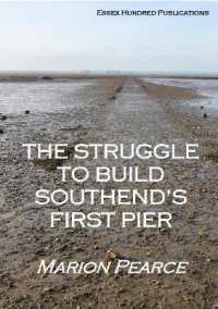 The Struggle to Build Southend's First Pier