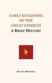 Early Kingdoms of the Great Zambezi : A Brief History