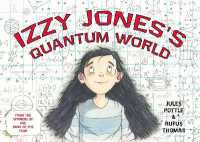 Izzy Jones's Quantum World : (Science Stories) ((Science Stories))