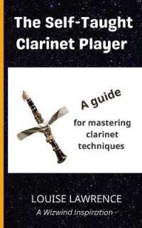 The Self-Taught Clarinet Player : A guide for mastering clarinet techniques