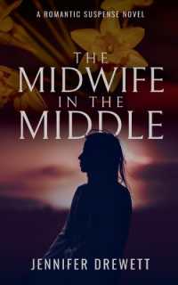 The Midwife in the Middle (The Tegan Javaman)