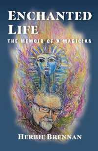 Enchanted Life : The Memoir of a Magician
