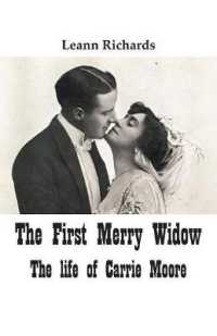 The First Merry Widow : The Life of Carrie Moore