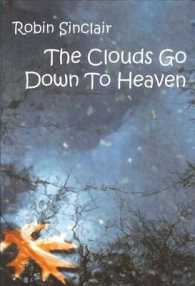 The Clouds Go Down to Heaven