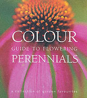 Colour Guide to Flowering Perennials