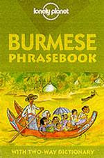 Lonely Planet Burmese Phrasebook (Lonely Planet. Burmese Phrasebook) （3TH）
