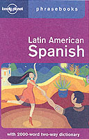 Lonely Planet Latin American Spanish Phrasebook (Lonely Planet Phrasebooks) （4TH）