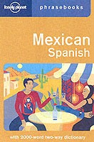 Lonely Planet Mexican Spanish Phrasebook (Lonely Planet Phrasebooks)