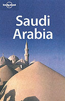Lonely Planet Saudi Arabia (Lonely Planet Saudi Arabia)