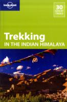 Lonely Planet Trekking in the Indian Himalaya (Lonely Planet Trekking in the Indian Himalaya) （5TH）