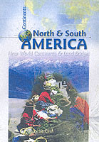 North and South America : New World Continents (Continents S.)