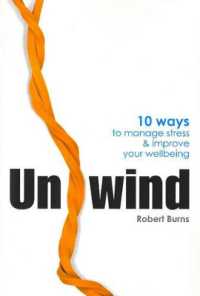 Unwind : 10 ways to manage stress and improve your wellbeing
