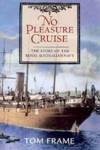 No Pleasure Cruise : The story of the Royal Australian Navy