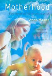 Motherhood : How should we care for our children?