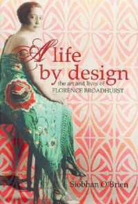 A Life by Design : The art and lives of Florence Broadhurst
