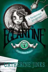 Eglantine : A Ghost Story (Allie's Ghosthunters)
