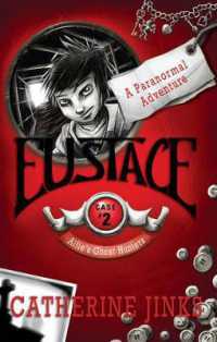 Eustace : A Ghost Story (Allie's Ghosthunters)