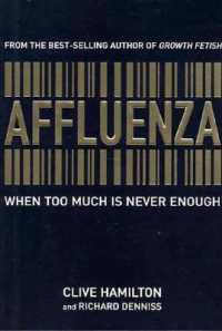 Affluenza : When too much is never enough