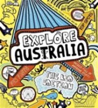 Explore Australia: the Kid Edition -- Paperback / softback