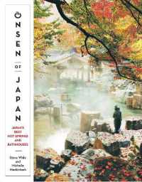 Onsen of Japan : Japan's Best Hot Springs and Bathhouses